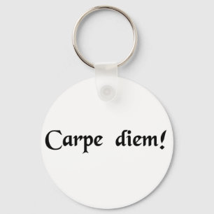 Seize the day. keychain