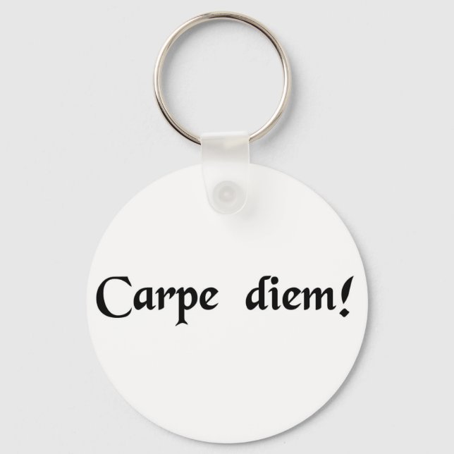 Seize the day. keychain (Front)