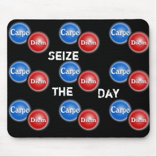 Seize the day - mouse pad