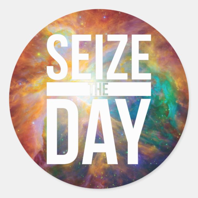 Seize the Day Nebula Classic Round Sticker (Front)