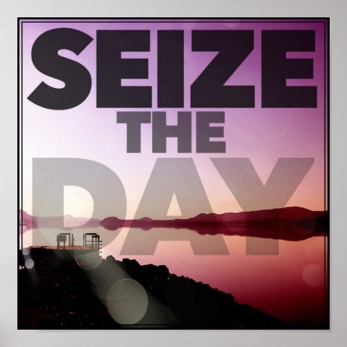 Seize The Day Poster
