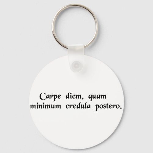 Seize the day trust as little as possible keychain