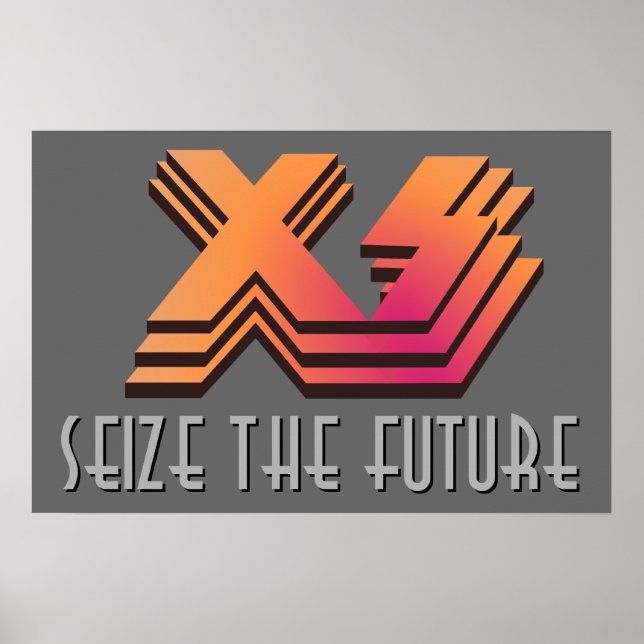 Seize the Future XS Poster (Front)