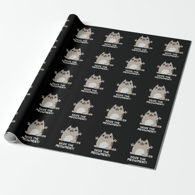 Seize The Meow-ment Positive Cat Pun Dark BG Wrapping Paper (Unrolled)