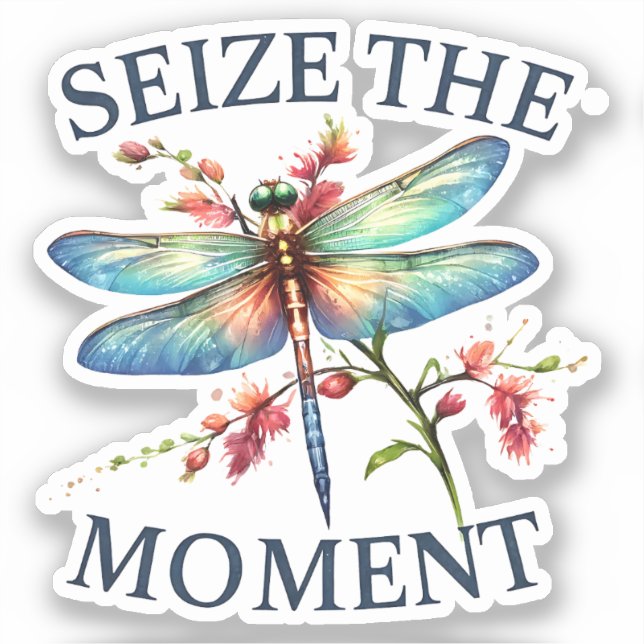 Seize The Moment - Artistic Dragonfly Sticker (Front)