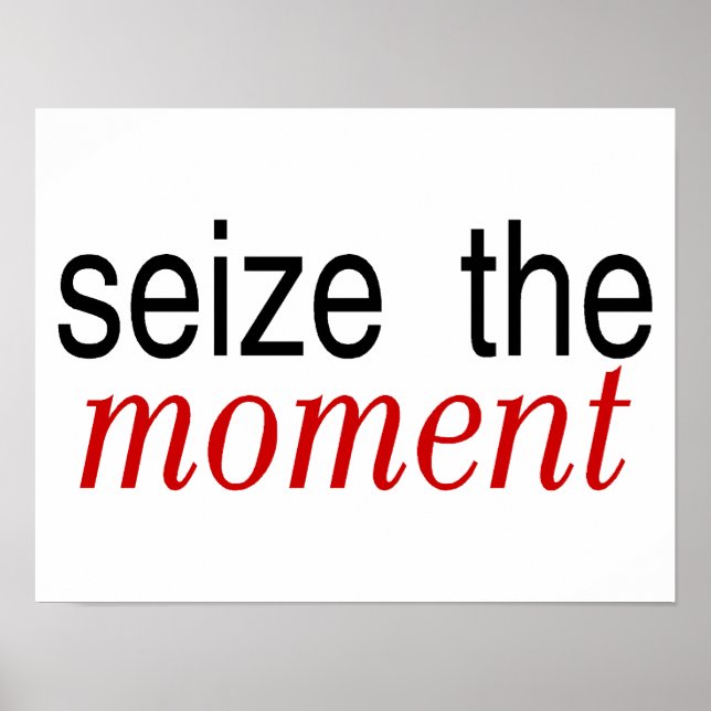 Seize The Moment Red Poster (Front)