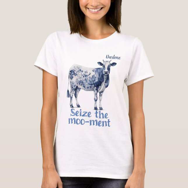"Seize the Moo-ment" Custom Women's T-Shirt (Front)