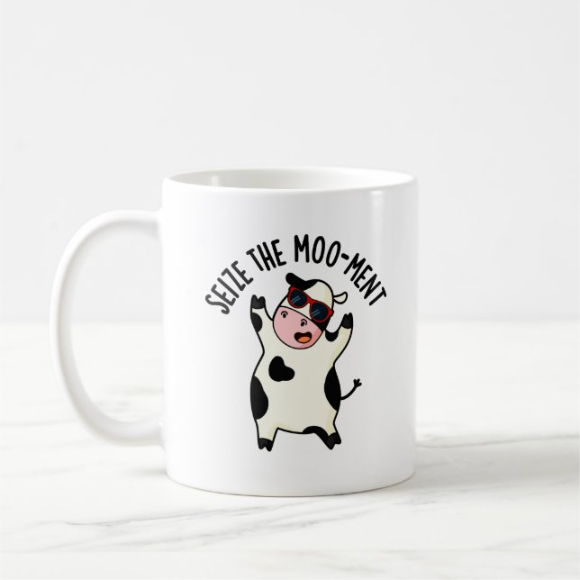 Seize The Mooment Funny Cow Pun  Coffee Mug (Left)