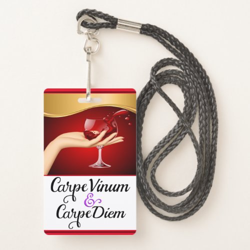 Seize the Wine Seize the Day Lanyard Badge