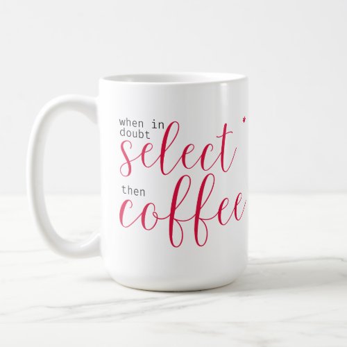 Select Star Then Coffee for Women in Tech Coffee Mug