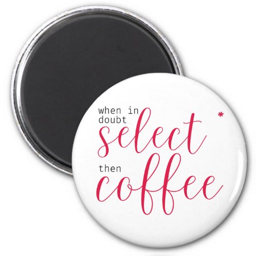 Select Star Then Coffee for Women in Tech Magnet