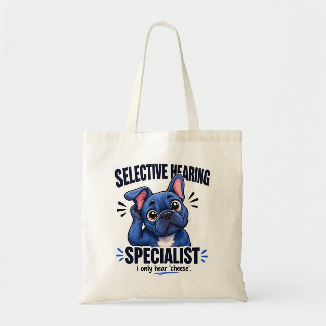 Selective Hearing Frenchie Dog Mom Illustration Tote Bag (Front)