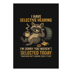 Selective Hearing Funny Raccoon Coffee Photo Print