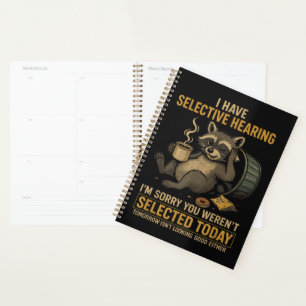 Selective Hearing Funny Raccoon Coffee Planner