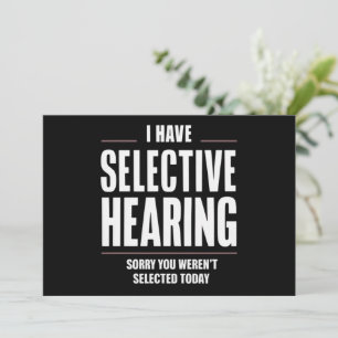 Selective Hearing Sorry Funny Saying Humorous Invitation