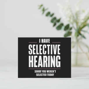 Selective Hearing Sorry Funny Saying Humorous Postcard