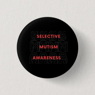 Selective mutism awareness button