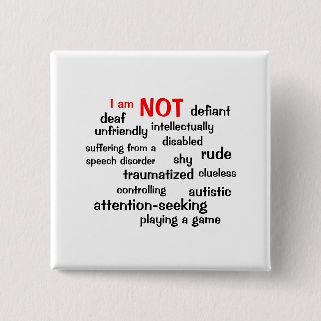 Selective Mutism I am NOT Button (Front)