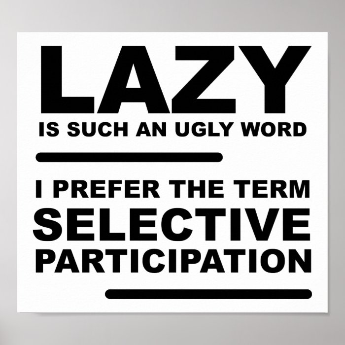 Selective Participation Funny Poster