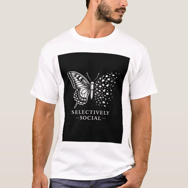 Selectively Social Butterfly, Sarcastic, homorous  T-Shirt (Front)