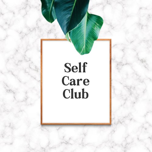 Self Care Club Minimal Poster