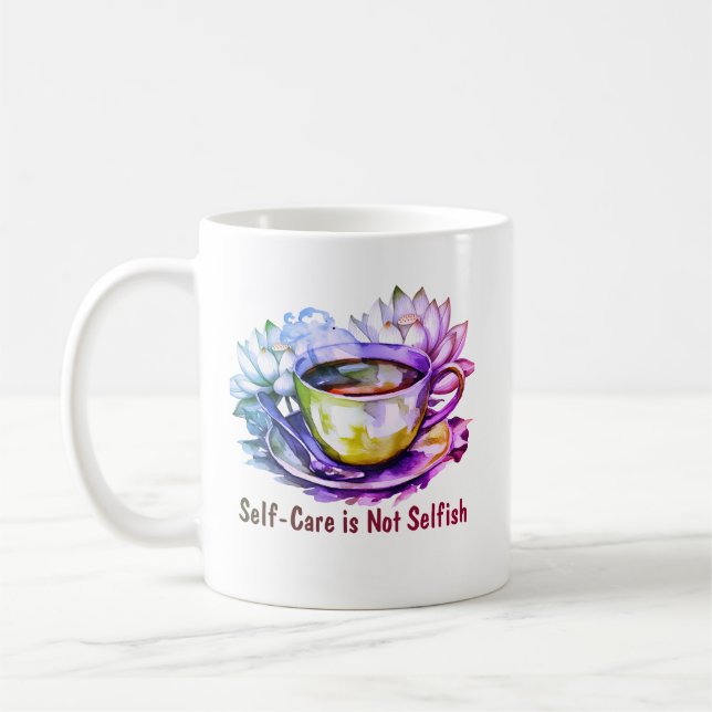 Self-care is not selfish coffee mug (Left)