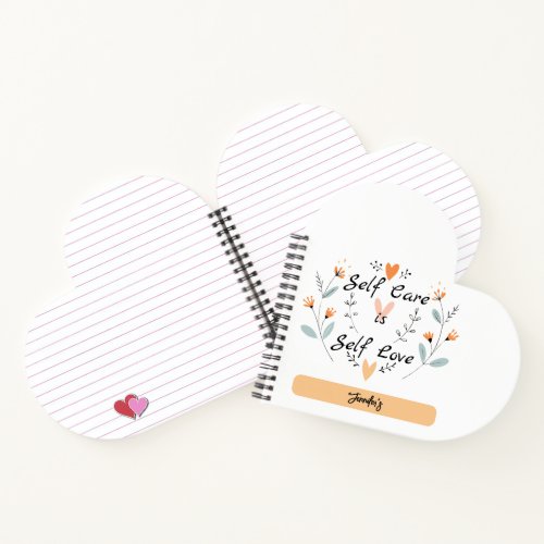 Self Care is Self LoveEmbrace Yourself Notebook