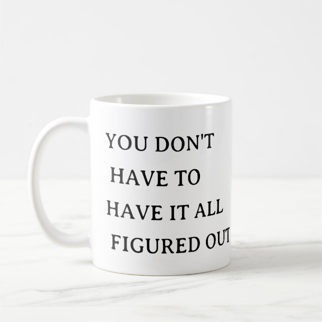 Self-Care Mug – You Don’t Have To Know It All (Left)