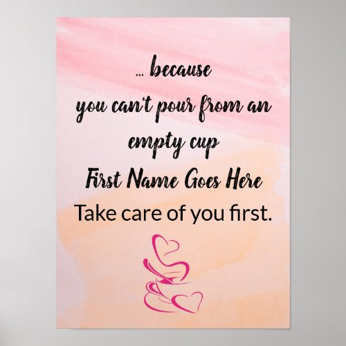 Self_care quote You cant Pour from an empty cup Poster