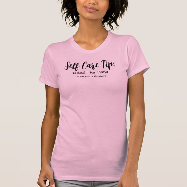 Self Care Read The Bible Psalm 51:12 Script Pink T-Shirt (Front)