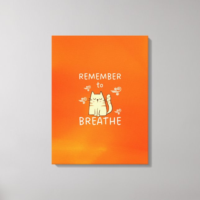 Self Care Tip - Remember to Breathe Canvas Print (Front)
