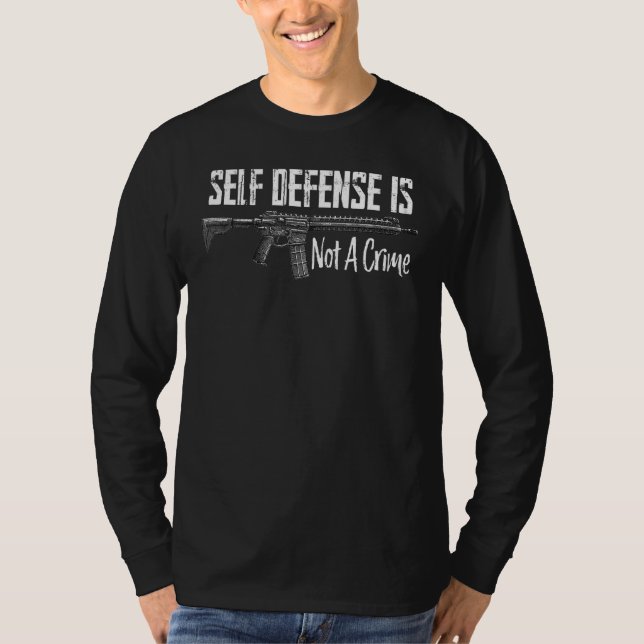 Self Defense Is Not A Crime T-Shirt (Front)