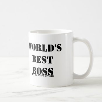 Self-employed Best Boss Coffee Mug by rdwnggrl at Zazzle