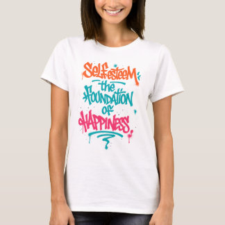 Self-Esteem and Happiness T-Shirt