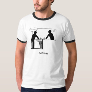 Self Hate T-Shirt