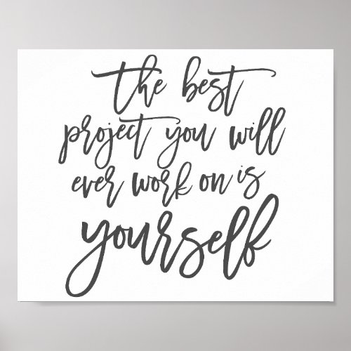 Self Help quotes Project you inspirational saying Poster