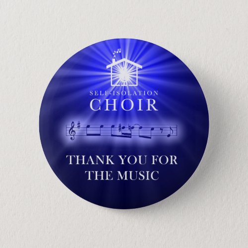 Self_Isolation Choir Thank You For The Music badge Button