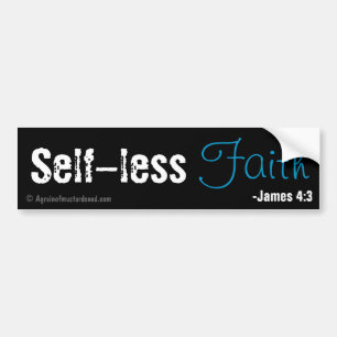 Self-less faith bible quote bumper sticker