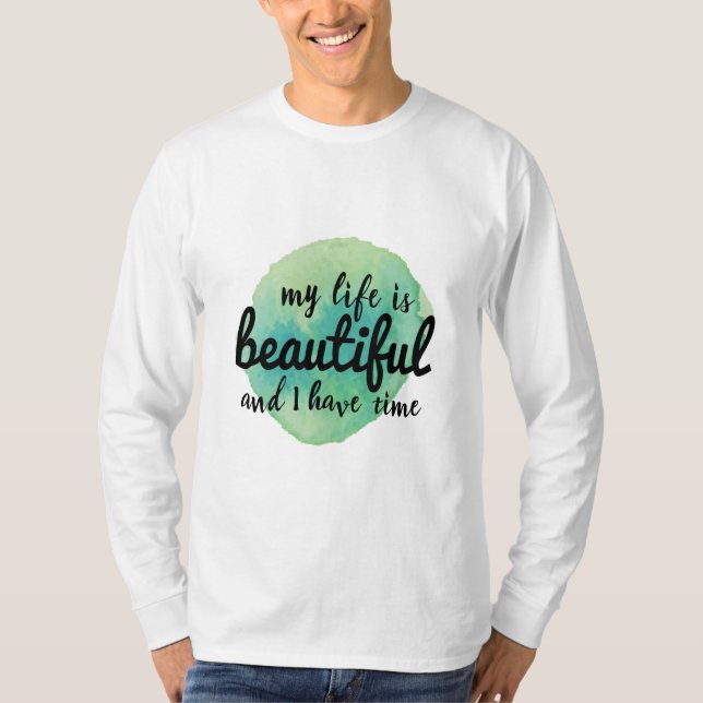 self love affirmations for life acceptance T-Shirt (Front)