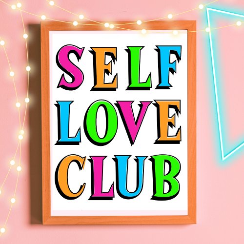 Self love club Neon Rainbow Color Poster