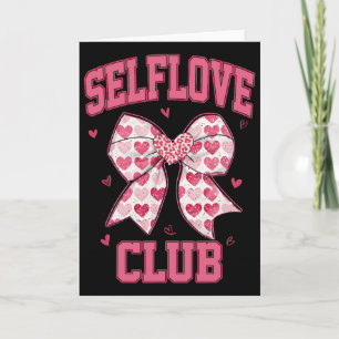Self Love Club, Self Love Inspirational, Happy Val Card