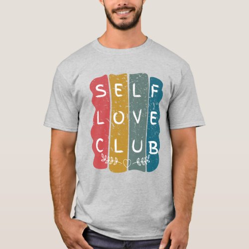 Self Love Club T_Shirt