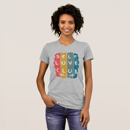 Self Love Club  T_Shirt