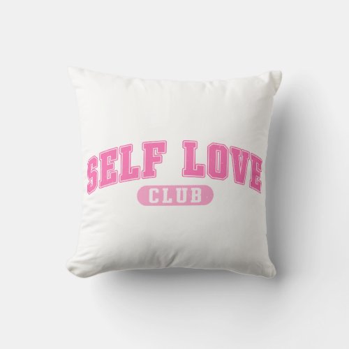 Self Love Club Throw Pillow