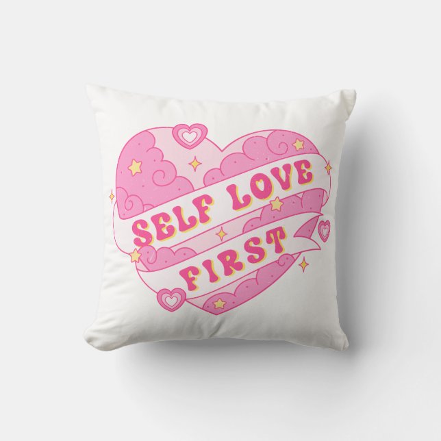Self Love First Throw Pillow (Front)