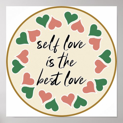 Self Love is The Best Love Self Care Cute Quotes Poster