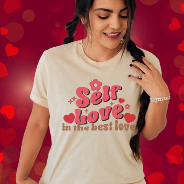 Self Love is The Best Love-Self Valentine's Day T-Shirt (Creator Uploaded)
