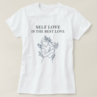 Self Love Is The Best Love Tee