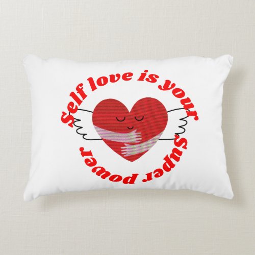 Self love is your super power    accent pillow