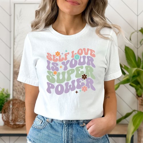Self Love Is Your Super Power Retro Women T_shirt